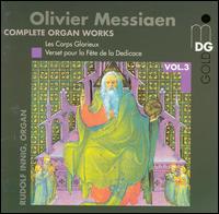 Olivier Messiaen: Complete Organ Works, Vol. 3 von Rudolf Innig