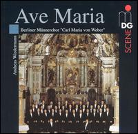 Ave Maria von Berlin Men's Choir "Carl Maria von Weber"