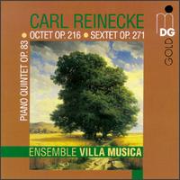 Carl Reinecke: Sextet, Op. 271/Quintet, Op 83/Octet, Op 216 von Ensemble Villa Musica