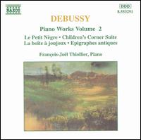 Debussy: Piano Works, Vol. 2 von Francois-Joël Thiollier