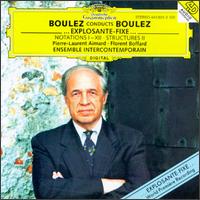 Boulez: Notations; Structures; ...explosante-fixe... von Pierre Boulez
