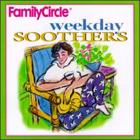 Family Circle Weekday Soothers von Various Artists