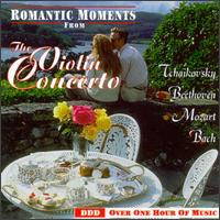 Romantic Moments From The Violin Concerto von Various Artists
