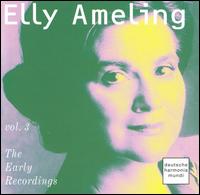 Elly Ameling: The Early Recordings, Vol. 3 von Elly Ameling