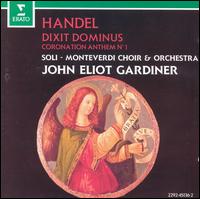 Handel: Dixit Dominus; Coronation Anthem No. 1 von John Eliot Gardiner