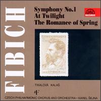 Zdenek Fibich: Symphony No. 1 In F Major, Op.17/At Twilight/The Romance Of Spring von Various Artists