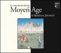 Les tres riches heures du Moyen Age: A Medieval Journey [Box Set] von Various Artists