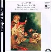 Mozart: Divertimenti, K439b; Duos, K487; Anton Stadler: Terzettes von New World Basset Horn Trio