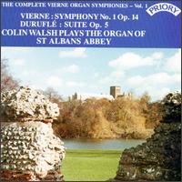Complete Vierne Organ Symphonies, Volume 1 von Colin Walsh