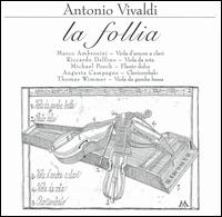 Antonio Vivaldi: La Follia von Various Artists