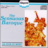 The Sensuous Baroque von Various Artists