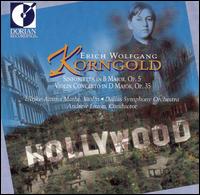 Korngold: Sinfonietta; Violin Concerto von Andrew Litton