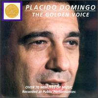 The Golden Voice of Placido Domingo von Plácido Domingo