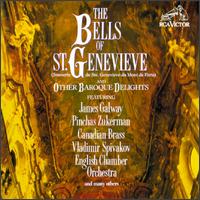 The Bells Of St, Genevieve And Other Baroque Delights von Various Artists