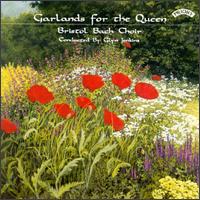 Garlands For The Queen von Bristol Bach Choir