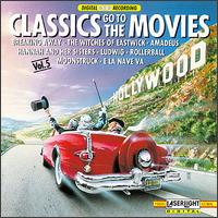 Classics Go to the Movies, Vol. 5 von Various Artists