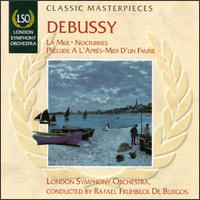 Claude Debussy: La Mer; Nocturnes; Prelude A L'Aprés-Midi D'un Faune von Rafael Frühbeck de Burgos