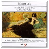Edouard Lalo: Symphonie Espagnole, Op. 21/Concerto Russe, Op. 29 von Gerard Poulet