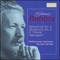 Rubbra: Symphony No. 3; Symphony No. 4; A Tribute; Resurgam von Norman del Mar