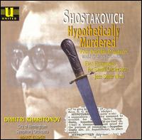 Shostakovich: Hypothetically Murdered von Dimitri Kharitonov