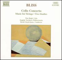 Bliss: Cello Concerto; Music for Strings von Various Artists