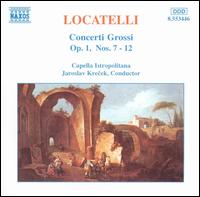 Locatelli: Concerti Grossi, Op. 1, Nos. 7-12 von Jaroslav Krcek