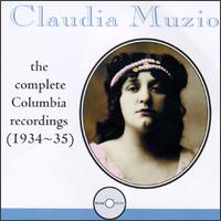 Claudia Muzio: The Complete Columbia Recordings (1934-1935) von Claudia Muzio