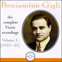 Beniamino Gigli: The Complete Victor Recordings, Vol. 1: 1921-25 von Beniamino Gigli