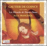Gautier De Coincy: Les Miracles de Nostre-Dame von Alla Francesca