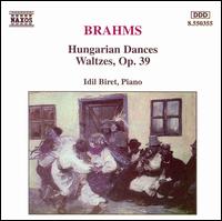 Brahms: Hungarian Dances; Waltzes, Op. 39 von Idil Biret
