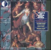 Songs of Love and War von Julianne Baird