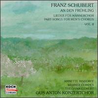 Franz Schubert: Part-Songs For Mens's Choir, Vol. II von Gus-Anton-Konzertchor