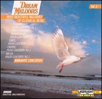 Dream Melodies, Vol. 5: Romantic Concertos von Various Artists