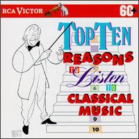 Top Ten Reasons To Listen To Classical Music von Various Artists