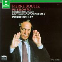 Pierre Boulez: Pli Selon Pli von Pierre Boulez