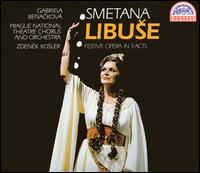 Smetana: Libuse von Gabriela Benacková