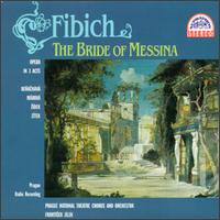 Zdenek Fibich: The Bride Of Messina von Various Artists