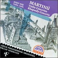 Bohuslav Martinu: Violin Concertos/Rhapsody-Concerto von Josef Suk