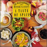CBS Masterworks Dinner Classics: A Taste of Spain von Various Artists