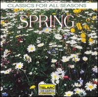 Classics for All Seasons: Spring von Various Artists