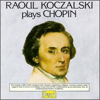 Raoul Koczalski Plays Chopin von Raoul Koczalski