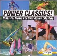 Power Classics! Classical Music for Your Active Lifestyle, Vol. 10 von Various Artists