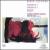Roger Sessions: Symphony No. 4; Symphony No. 5; Rhapsody von Various Artists