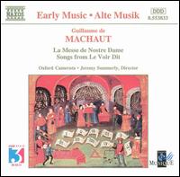 Machaut: La Messe de Nostre Dame; Songs from Le Voir Dit von Oxford Camerata