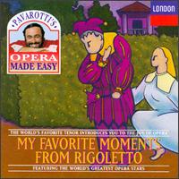 Pavarotti's Opera Made Easy: My Favorite Moments from Rigoletto von Various Artists
