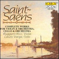 Saint-Saëns: Works For Violin, Cello von Ruggiero Ricci