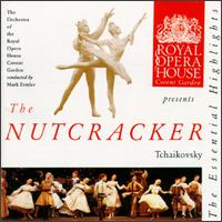 Tchaikovsky: The Nutcracker, the Essential Highlights von Various Artists