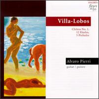 Villa-Lobos: Choros No.1/Etude Nos. 1-12/Prelude Nos. 1-5 von Various Artists