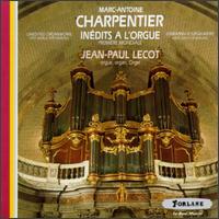 Charpentier: Unedited Organ Works von Jean-Paul Lecot
