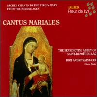 Cantus Mariales-Sacred Chants To The Virgin Mary From The Middle Ages von Various Artists
